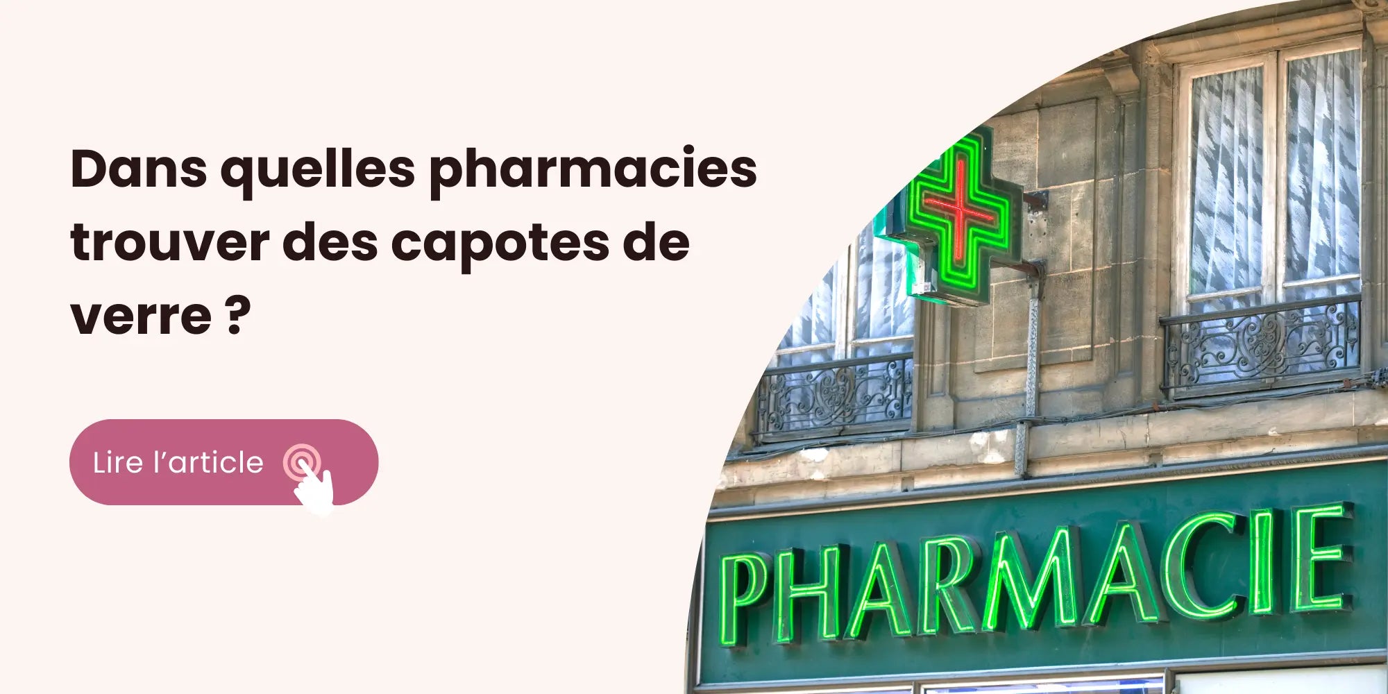 capote de verre pharmacie